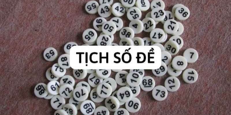 Cách soi cầu dựa vào tịch số lô đề chuẩn xác nhất tịch số đề